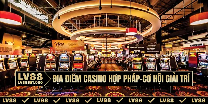 dia-diem-casino-hop-phap-bia