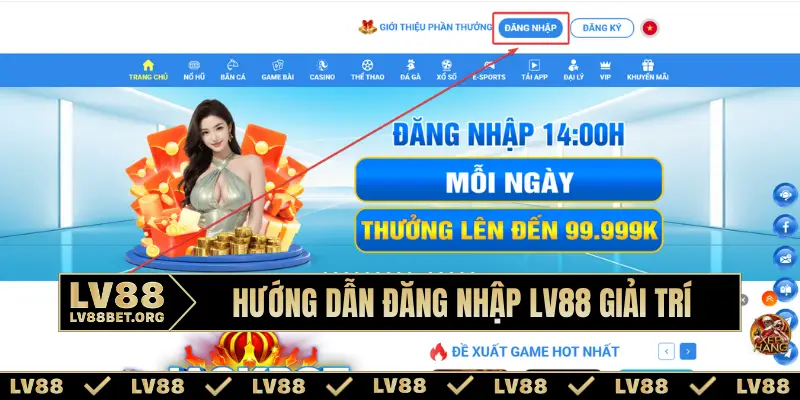 Hướng dẫn đăng nhập LV88 – Trải nghiệm giải trí mượt mà